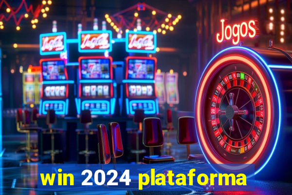 win 2024 plataforma